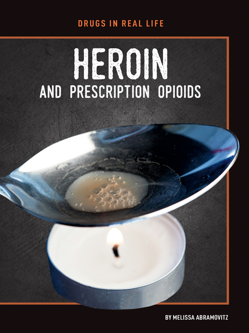 Title details for Heroin and Prescription Opioids by Melissa Abramovitz - Available
